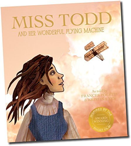 Miss Todd and Her Wonderful Flying Machine Colorful Book