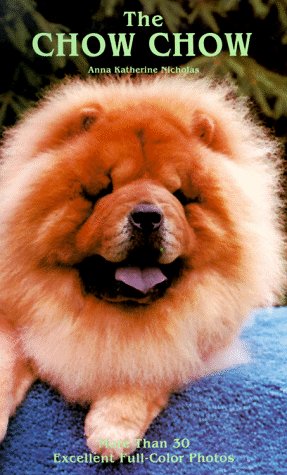 The Chow Chow Text Book more than 50 Full color excellent photos
